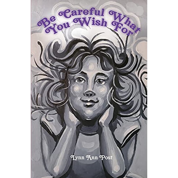 Pre-Owned Be Careful What You Wish For (Paperback) 1952481147 9781952481147