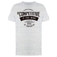 thumbnail image 1 of Be Competitive Tee Men's -Image by Shutterstock, 1 of 2