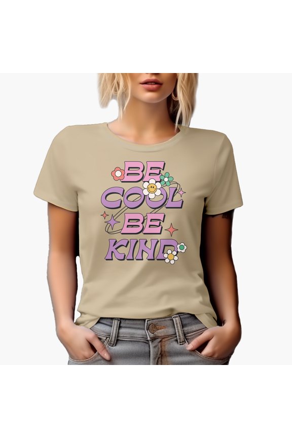 Be Cool, Be Kind Quote, Retro Art Merch Gift, Tan T-Shirt, Medium