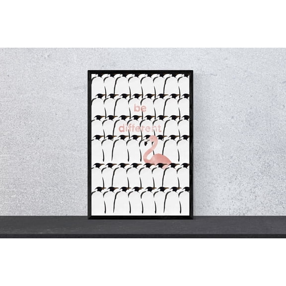 Be Different Flamingo Penguin Animal Motivation Wall Decoration, Unframed Paper Poster 8x10in