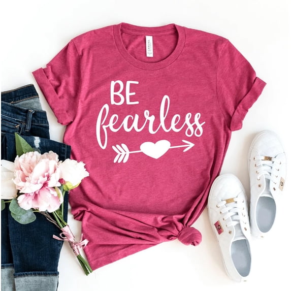 Be Fearless T-shirt Strong Shirt Motivational Tshirt Inspirational Shirts Women's Faith Top Empowerment Gift Adventurer Tee