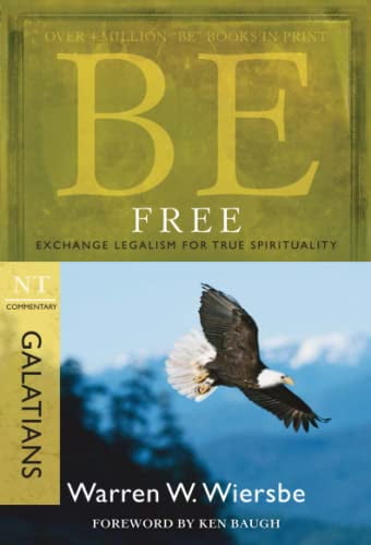 Pre-Owned Be Free: Exchange Legalism for True Spirituality: NT Commentary Galatians (Paperback) 1434767477 9781434767479