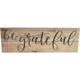 thumbnail image 1 of Be Grateful Rustic Wood Farmhouse Wall Sign 12x36, 1 of 1