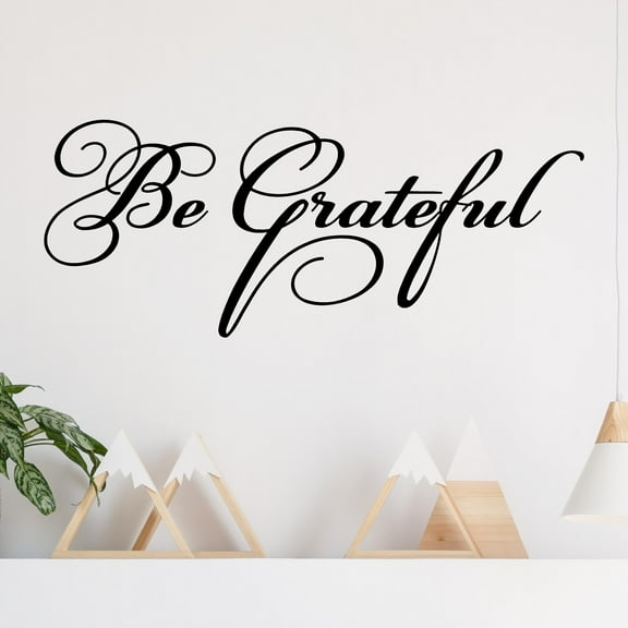 Be Grateful Wall Saying Vinyl Lettering Home Decor Decal Stickers Quotes Thanksgiving Quote Decal Decor - SIze: 12.5"H x 31"L - Color: Black