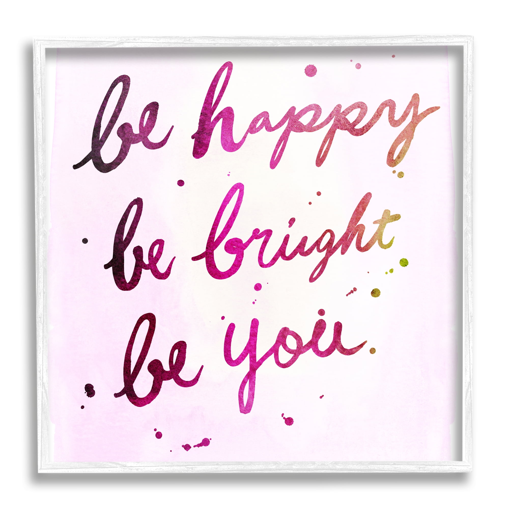 Be Happy Bright Phrase Glam Positivity Sentiment Inspirational Framed Art Print Wall Art, 17x17