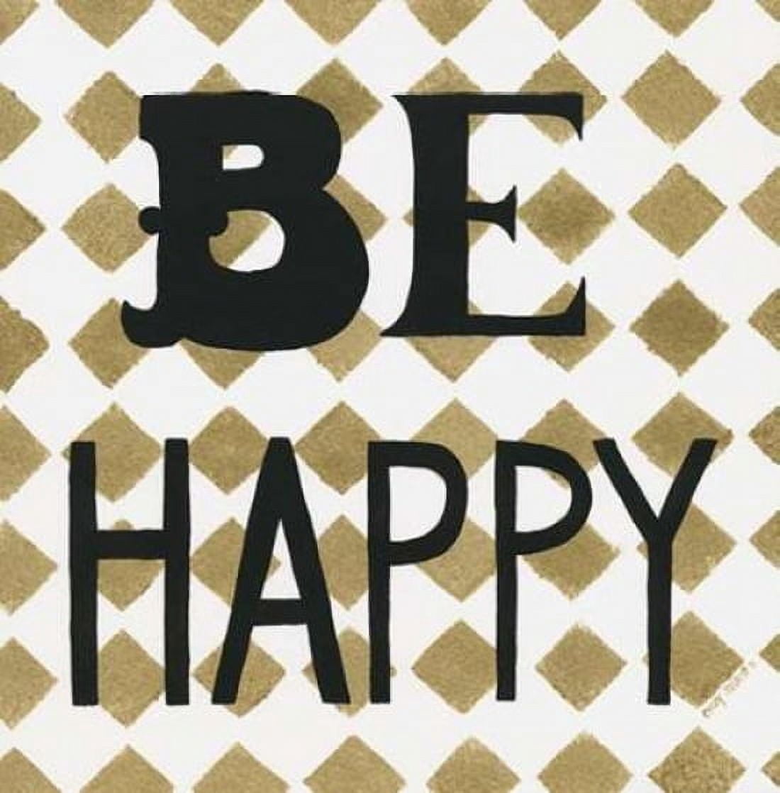 Be Happy Canvas Art - Cindy Shamp (24 x 24)