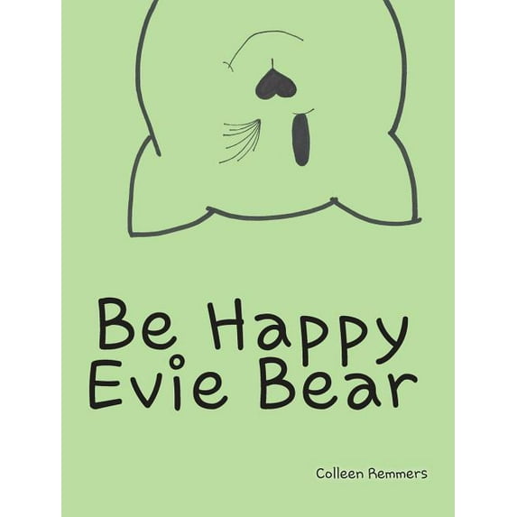Be Happy, Evie Bear (Hardcover)