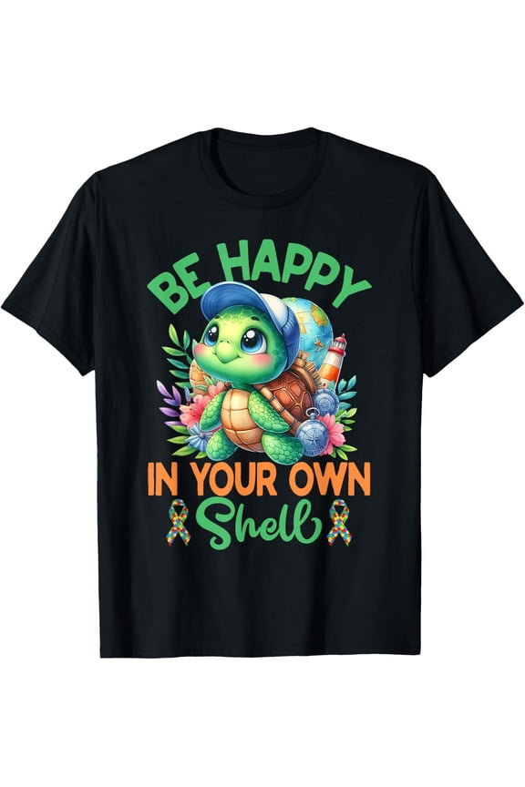 Be Happy In Your Own Shell Turtle Autism Awareness Autistic Acceptance Graphic T-Shirt