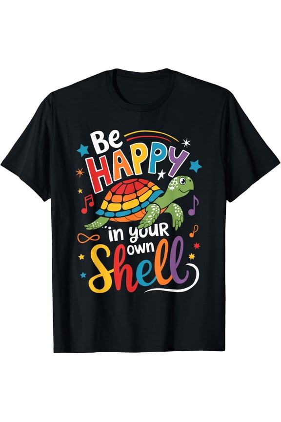 Be Happy In Your Own Shell Turtle Autism Awareness Day Graphic T-Shirt