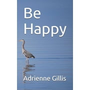 Be Happy, (Paperback)