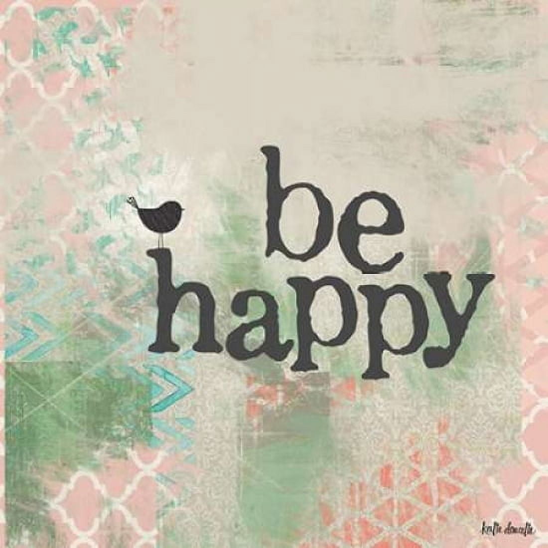 Be Happy - Pink Canvas Art - Katie Doucette (24 x 24)