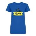 thumbnail image 1 of Be Happy Quote Design Shaped T-Shirt Women -Image by Shutterstock, Female x-Large, 1 of 2