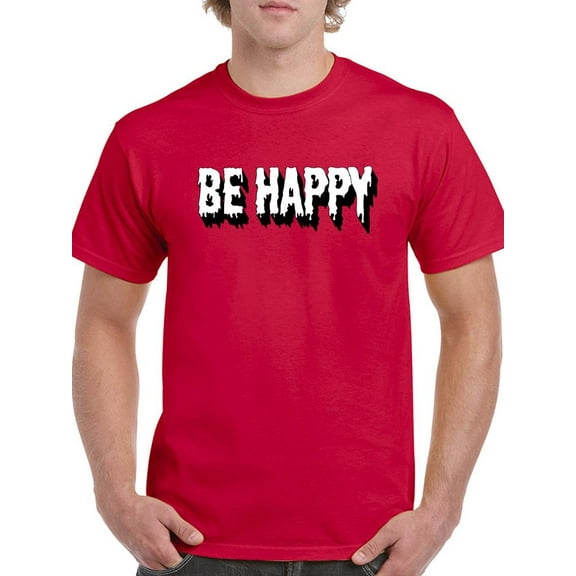 Be Happy Quote T-Shirt Men -Image by Shutterstock, Male Medium