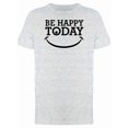 thumbnail image 1 of Be Happy Today Smiley Face Tee Men's -Image by Shutterstock, 1 of 1