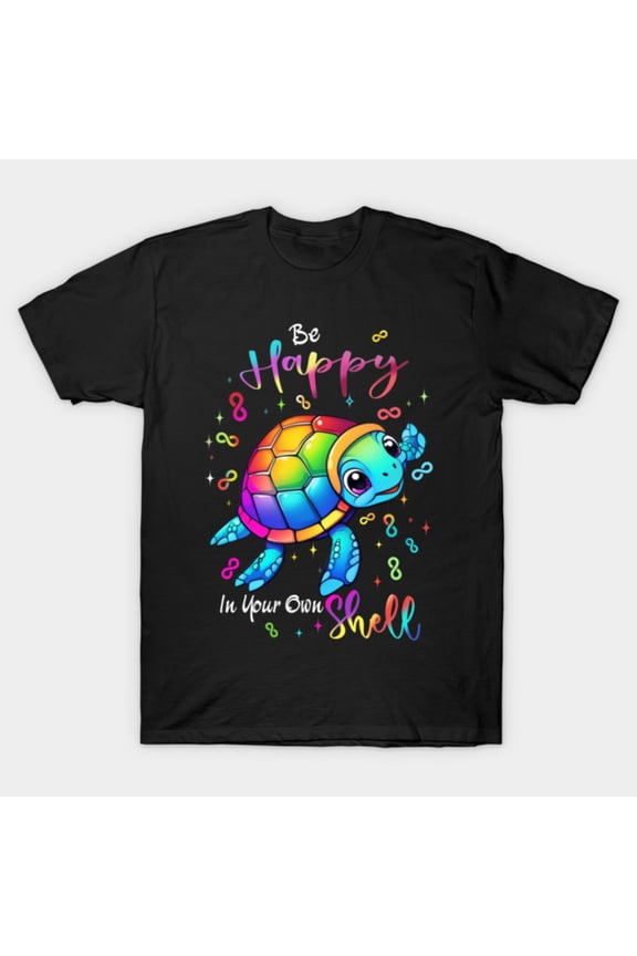 Be Happy in Your Own Shell Funny Turtle Introvert Motivational Quote T-Shirt - Everyday Gift