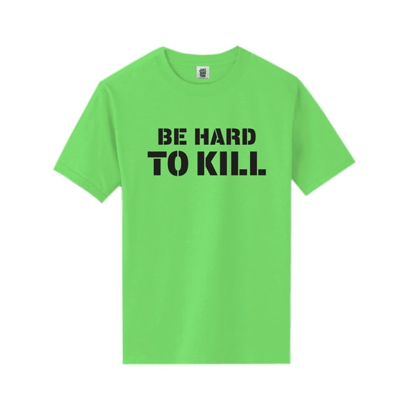Be Hard To Kill Short Sleeve Neon T-Shirt
