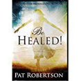 thumbnail image 1 of Be Healed by Pat Robertson [DVD], 1 of 1