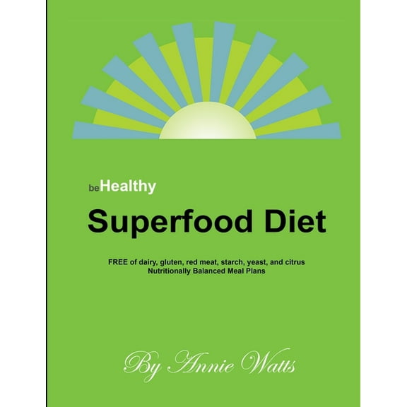 Be Healthy Superfood Diet, (Paperback)