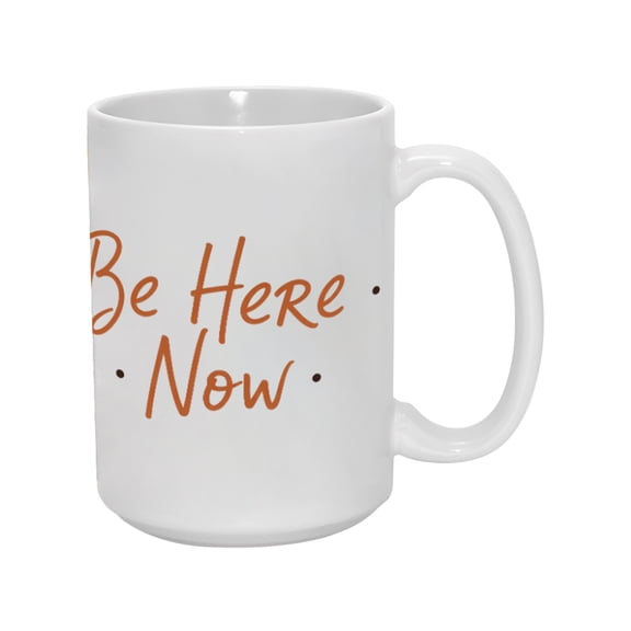 "Be Here Now" 15oz Mindful Ceramic Mug - Calming & Practical Drinkware for Home & Office