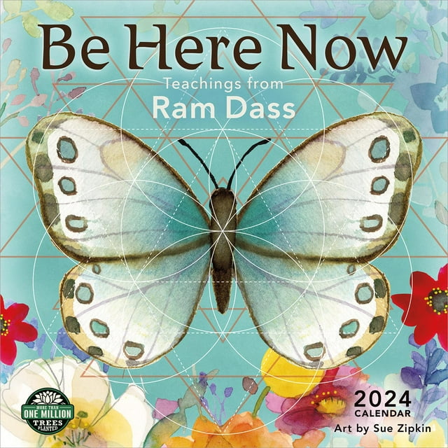 Be Here Now 2024 Wall Calendar Teachings from Ram Dass 12" x 24