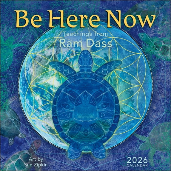 Be Here Now 2026 Wall Calendar: Teachings from RAM Dass, (Paperback)