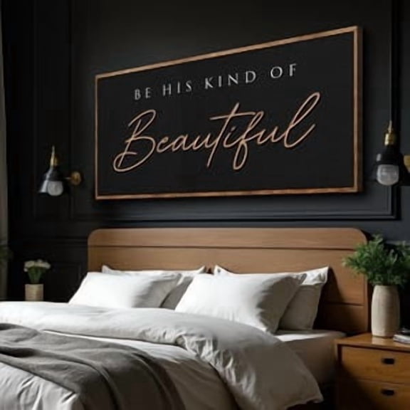 Be His Kind Of Beautiful Poster, Poster Home Decor, Poster Only