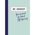thumbnail image 1 of Be Honest: Your journal of radical self-discovery, 1 of 1