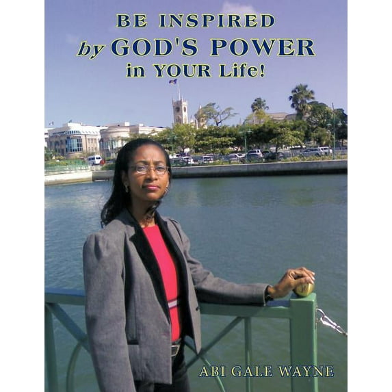 Be Inspired by God's Power in Your Life!, (Paperback)