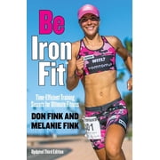 Be IronFit Time-Efficient Training Secrets for Ultimate Fitness, Paperback