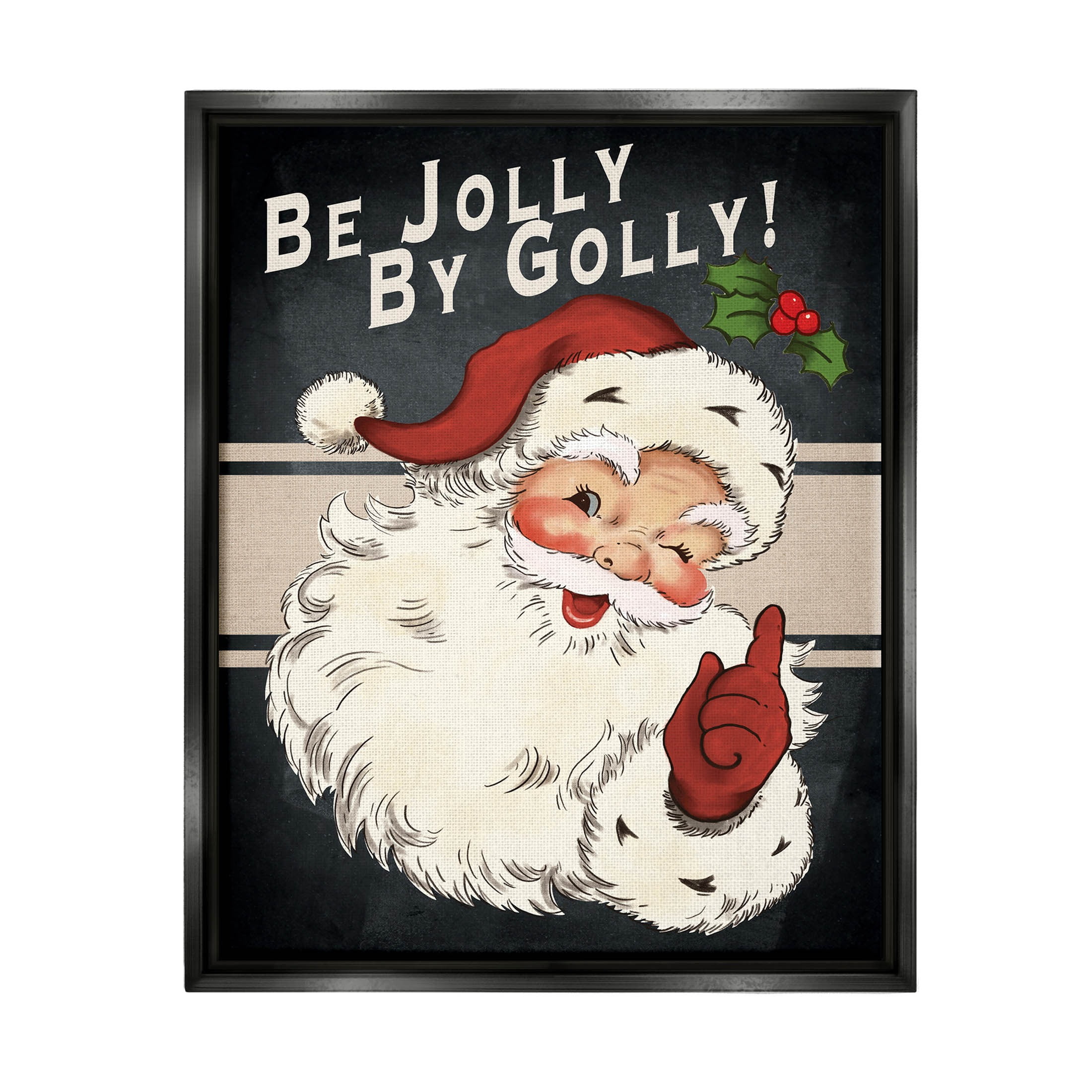 Be Jolly By Golly Vintage Christmas Santa Canvas Print with Black Frame
