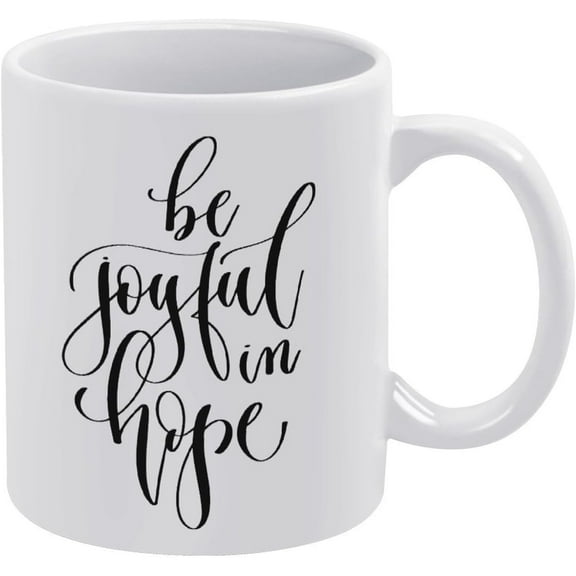 Be Joyful In Hope 11 Oz Ceramic Mark Mug Novelty Coffee Cup 24oc05maA778