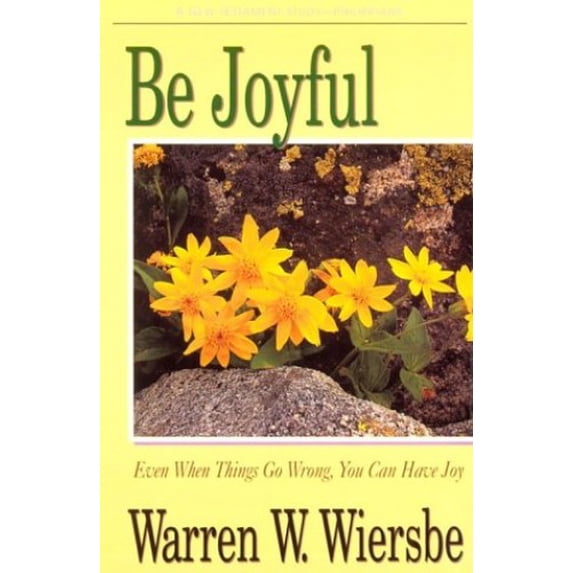 Pre-Owned Be Joyful (Philippians): Even When Things Go Wrong, You Can Have Joy (The BE Series Commentary) (Paperback) 0896937399 9780896937390