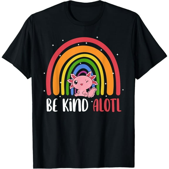 Be Kind ALOTL Axolotl Rainbow Teacher Positive Inspirational T-Shirt