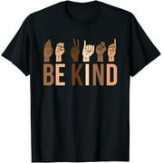 Be Kind ASL Hand Sign Interpreter Sign Language T-Shirt
