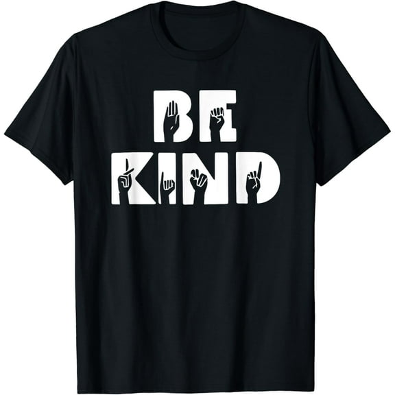 Be Kind ASL Sign Language Deaf Interpreter T-Shirt
