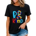 thumbnail image 1 of Be Kind Autism Awareness Women Shirt World Autism Awareness Day Premium T-Shirt Black 4X-Large, 1 of 4
