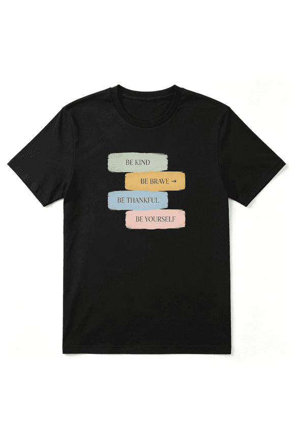 Be Kind Be Brave Be Thankful Be Yourself Cool Graphic Tee for Men and Women, Fun Road Trip Cotton Short Sleeves T-Shirt