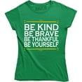 thumbnail image 1 of Be Kind Be Brave Be Thankful Be Yourself - Positive Motivation Women's T-Shirt, 1 of 4