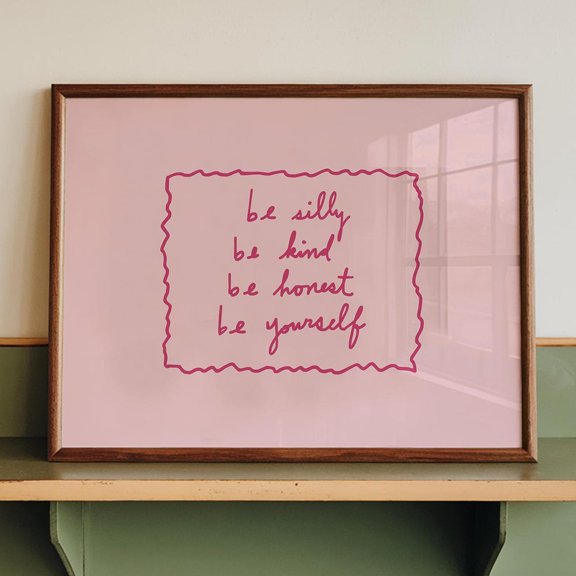 Be Kind Be Honest Be Yourself Quote Poster UNFRAMED PAPER POSTER, Home Decor