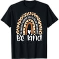 thumbnail image 1 of Be Kind Boho Leopard Rainbow Inspirational Cute T-Shirt for Positive Vibes, 1 of 5