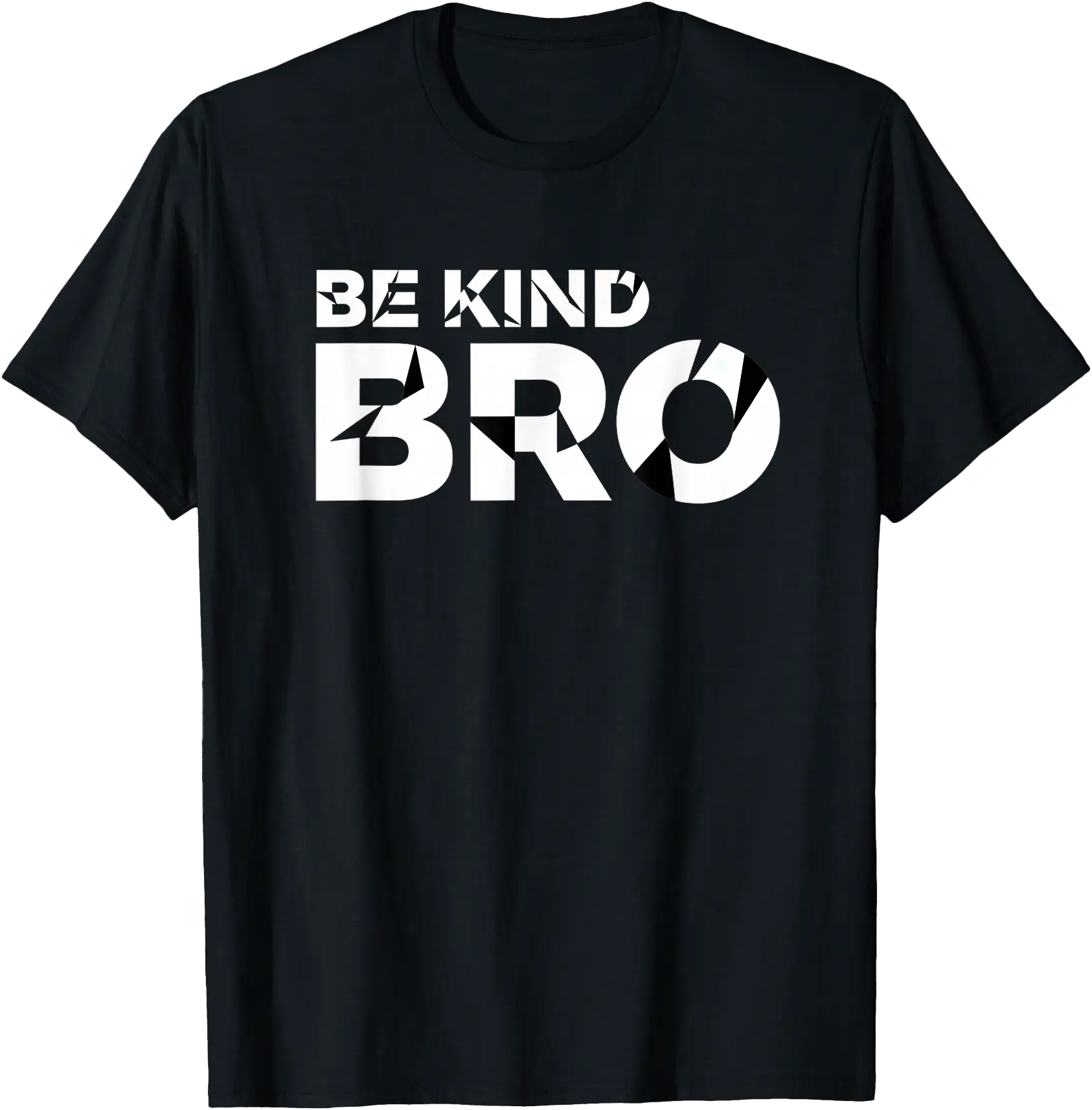 Be Kind Bro Positive Message Family Health Slogan T-Shirt - Walmart.com