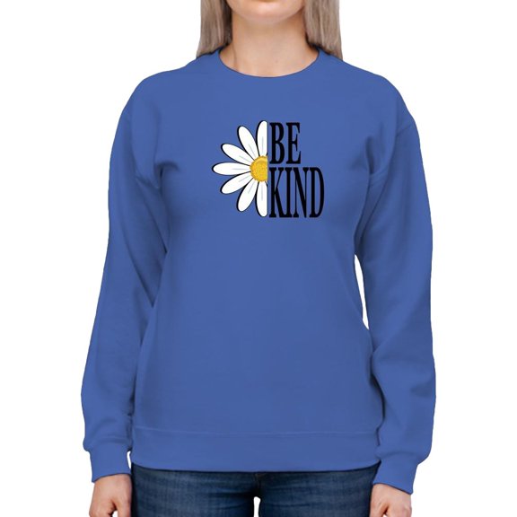 Be Kind Daisy Sweatshirt Women -Image by Shutterstock, Female 3X-Large