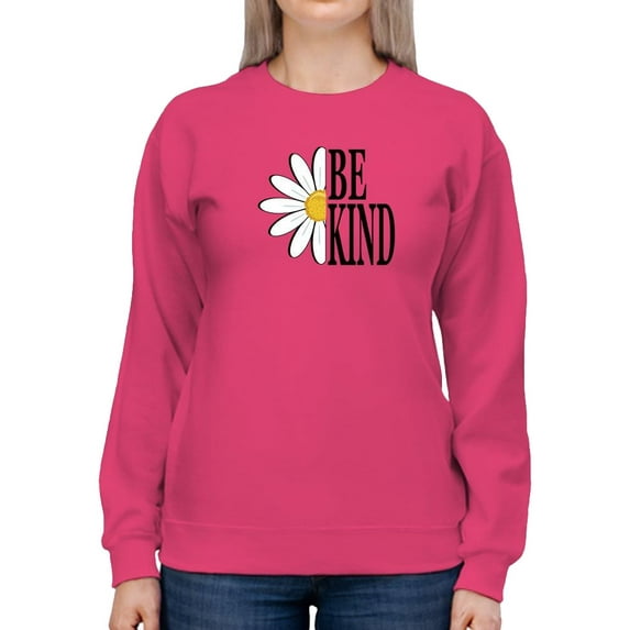Be Kind Daisy Sweatshirt Women -Image by Shutterstock, Female 5X-Large