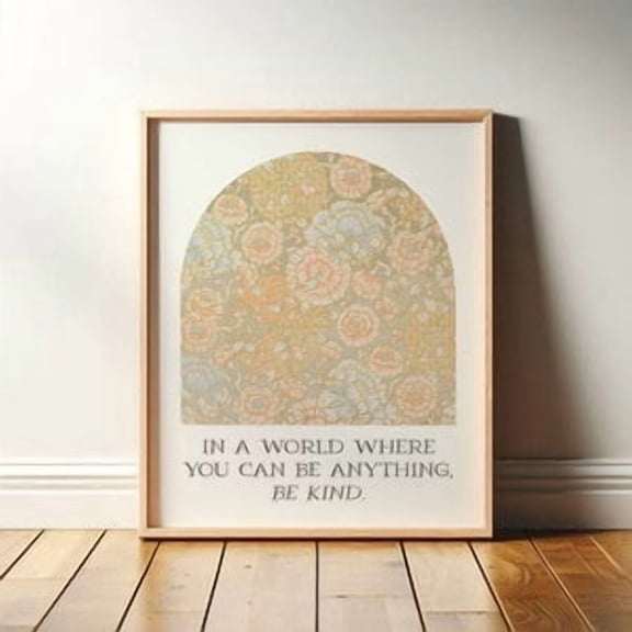 Be Kind Floral Quote Poster, Poster Home Decor, Poster Only