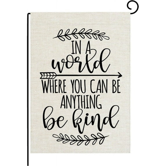 Be Kind Garden Flag, In A World Where You Can Be Anything Be Kind Quote Garden flag,Double Sided Printing Vintage Flag Decor