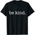 thumbnail image 1 of Be Kind In A World Where You Can Be Anything Typewriter Tee T-Shirt, 1 of 4