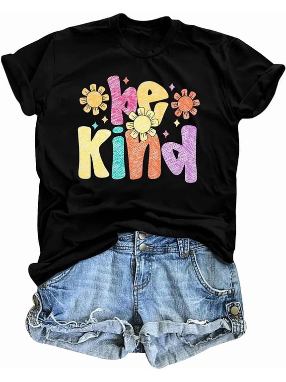 Be Kind Inspirational Quote Flower Women Short Sleeve Casual Graphic Tee