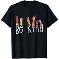 thumbnail image 1 of Be Kind - Interpreter ASL Teacher Hand Sign Language T-Shirt, 1 of 4