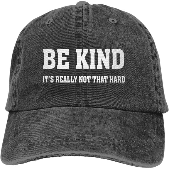 Be Kind It's Really Not That Hard Funny Hat Adjustable Denim Baseball Cap Black Dad Hat Men Women