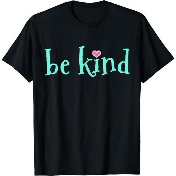 Be Kind Kindness Motivational Gift T-Shirt
